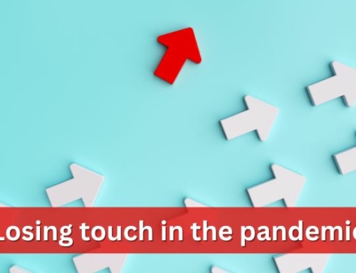 Losing touch in the pandemic